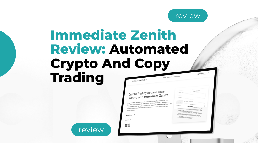 Immediate Zenith Review: Automated Crypto And Copy Trading