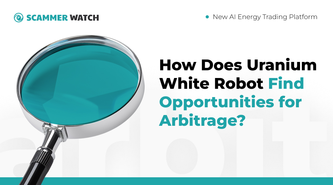 How Does Uranium White Robot Find Opportunities for Arbitrage?