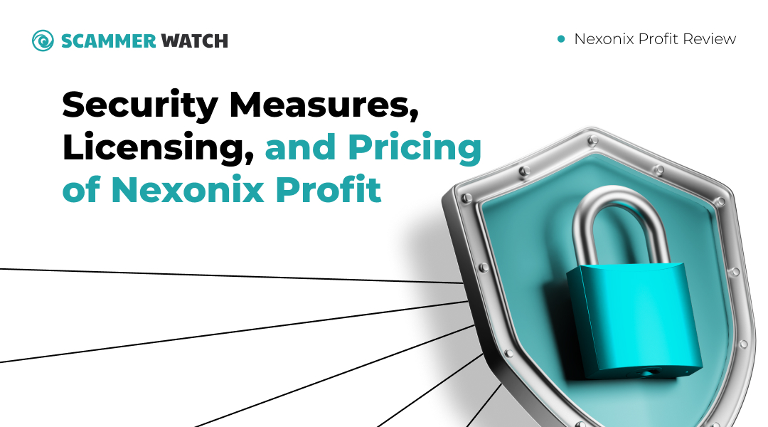 Security Measures, Licensing, and Pricing of Nexonix Profit