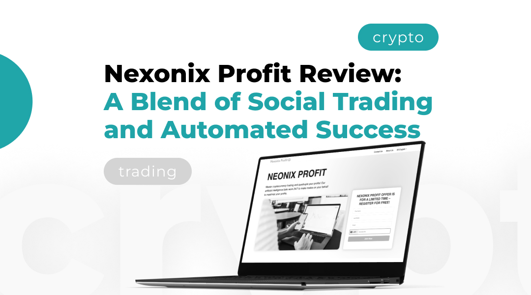 Nexonix Profit Review: A Blend of Social Trading and Automated Success