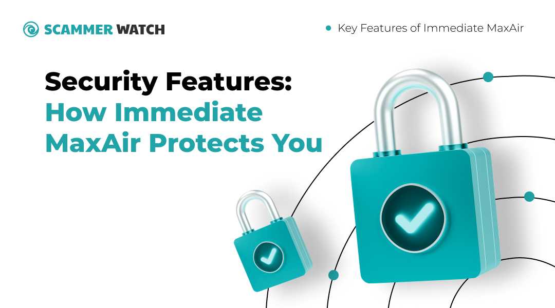 Security Features: How Immediate MaxAir Protects You