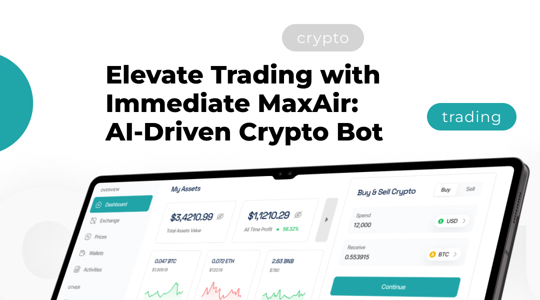 Elevate Trading with Immediate MaxAir: AI-Driven Crypto Bot