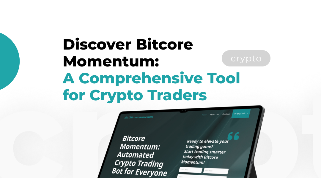 Discover Bitcore Momentum: A Comprehensive Tool for Crypto Traders