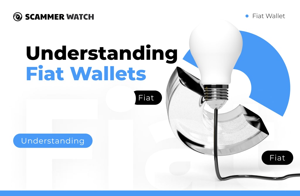 Understanding Fiat Wallets